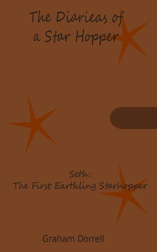 Seth The First Earthling Starhopper