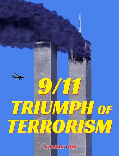 9/11 Triumph of Terrorism A Historical Novel