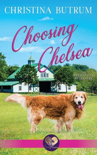Choosing Chelsea The Gold Coast Retrievers Book 12