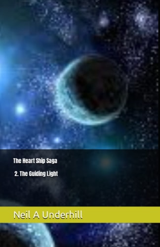 The Heart Ship Saga 2: The Guiding Light