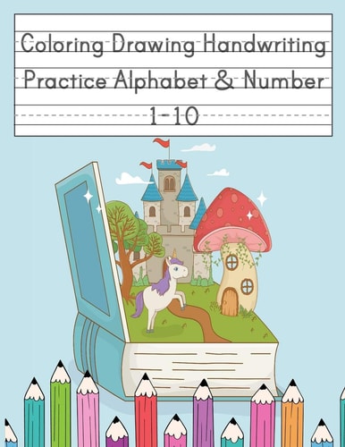 Coloring Drawing Handwriting Practice Alphabet & Number Workbook For Preschoolers Pre K, Kindergarten and Kids Ages 3-5 Drawing And Writing With Cute Unicorn Book Cover (Vol.1)