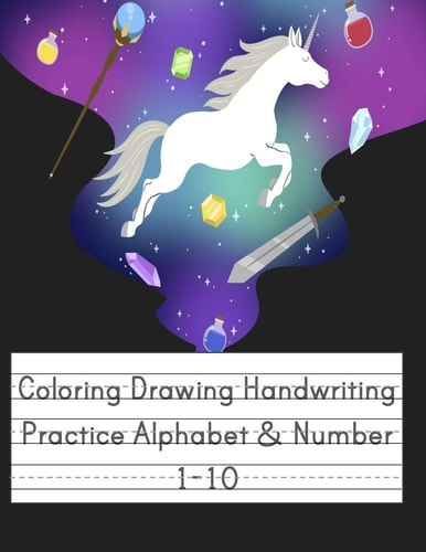 Coloring Drawing Handwriting Practice Alphabet & Number Workbook For Preschoolers Pre K, Kindergarten and Kids Ages 3-5 Drawing And Writing With Cute Unicorn Book Cover (Vol.4)