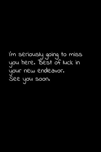 I'm Seriously Going to Miss You Here. Best of Luck in Your New Endeavor. See You Soon Perfect Goodbye Gift to Coworker / Going Away Gift for Your Co Worker, Boss, Manager, Employee.