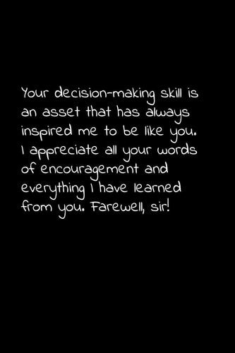 Your Decision-Making Skill Is an Asset That Has Always Inspired Me to Be Like You. I Appreciate All Your Words of Encouragement and Everything Perfect Goodbye Gift to Coworker / Going Away Gift for Your Co Worker, Boss, Manager, Employee