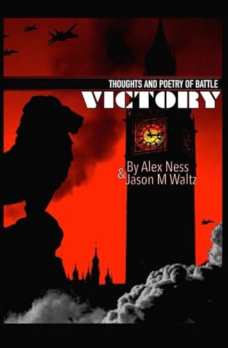 Victory Thoughts and Poetry of Battle