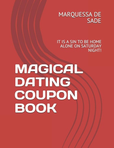 Magical Dating Coupon Book It Is a Sin to Be Home Alone on Saturday Night!