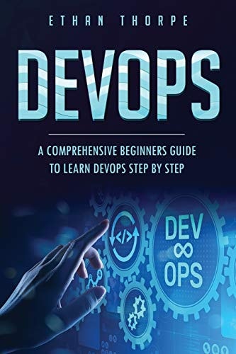 Devops A Comprehensive Beginners Guide to Learn Devops Step by Step