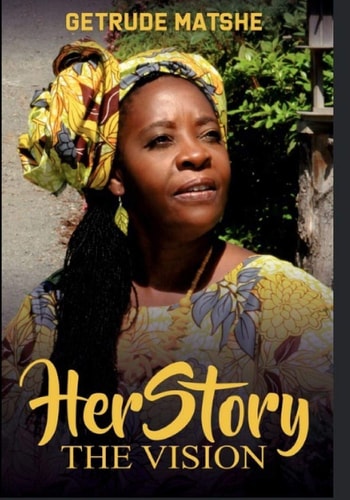 HerStory Volume 1 - Getrude Matshe The Vision