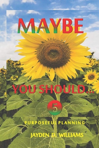 Maybe You Should...
