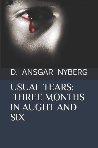 Usual Tears Three Months in Aught and Six