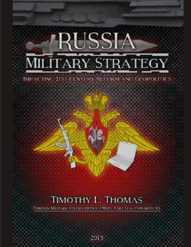 Russia Military Strategy Impacting 21st Century Reform and Geopolitics