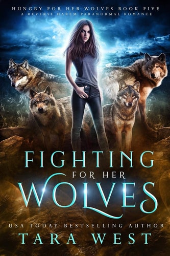 Fighting for Her Wolves A Reverse Harem Paranormal Romance