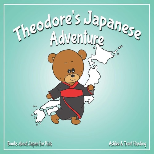 Theodore's Japanese Adventure Books about Japan for Kids