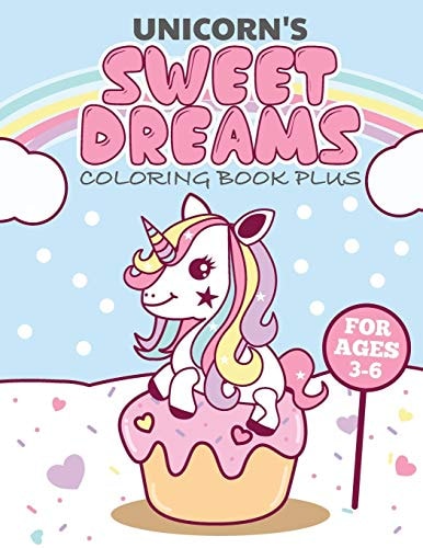 Unicorns Sweet Dreams Coloring Book Plus Activity Book for Ages 3-6