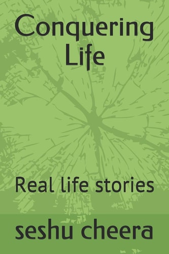 Conquering Life Real Life Stories