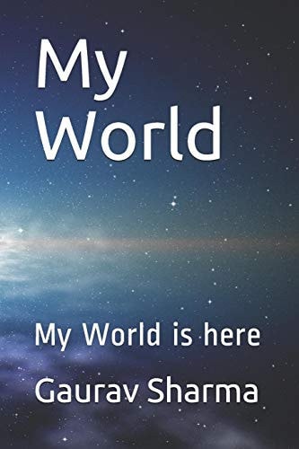 My World My World Is Here