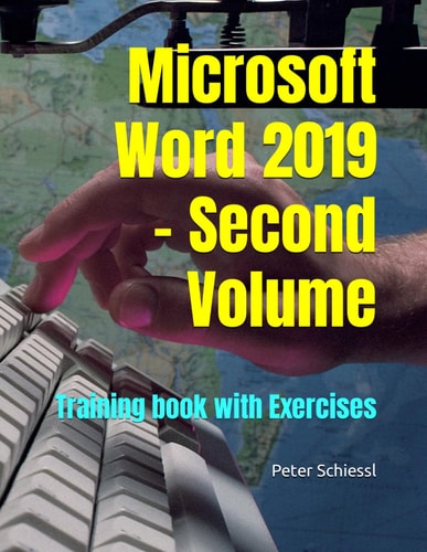 Microsoft Word 2019 Second Volume - Training Book with Exercises