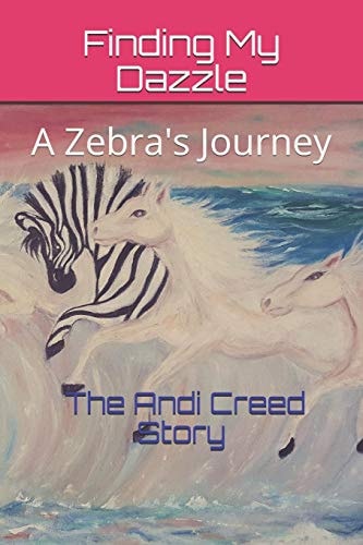 Finding My Dazzle A Zebra's Journey