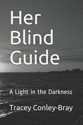 Her Blind Guide A Light in the Darkness
