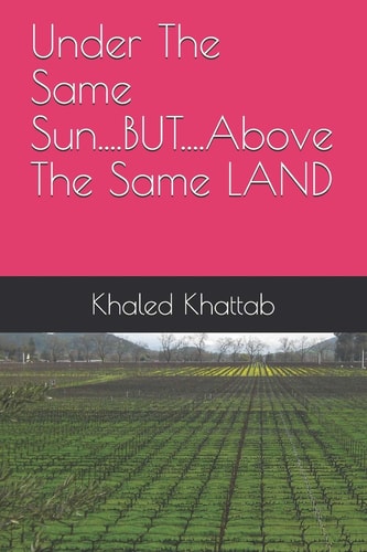 Under The Same Sun....BUT....Above The Same LAND