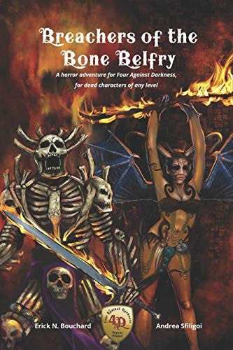 Breachers of the Bone Belfry A Horror Adventure for Four Against Darkness, for Dead Characters of Any Level