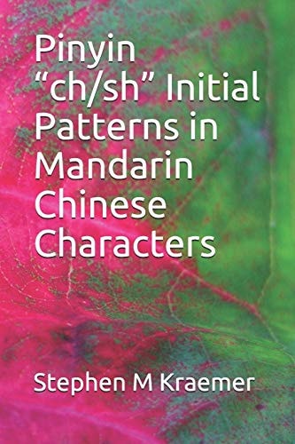 Pinyin Ch/sh Initial Patterns in Mandarin Chinese Characters