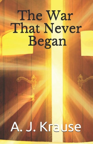 The War That Never Began
