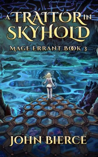 A Traitor in Skyhold Mage Errant Book 3