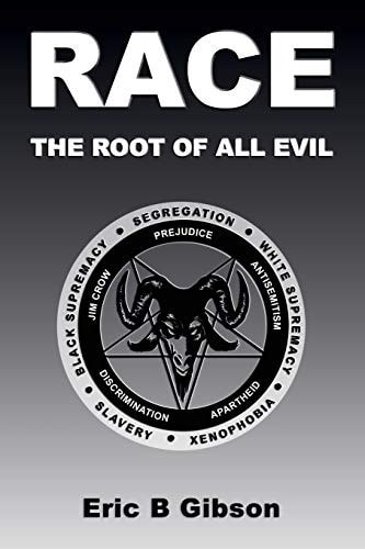 Race The Root Of All Evil