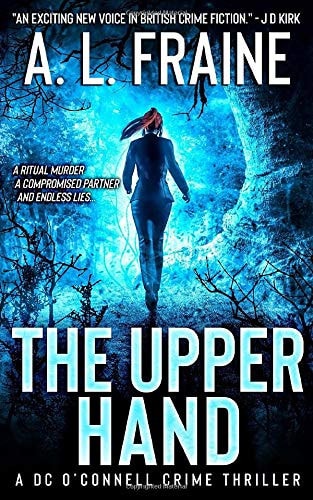 The Upper Hand: A Chilling British Crime Thriller (A DC O'Connell Crime Thriller)