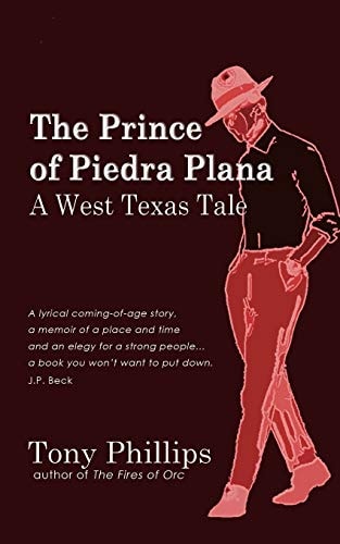The Prince of Piedra Plana A West Texas Tale
