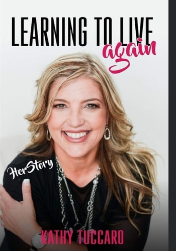 HerStory Volume 1 - Kathy Tuccaro Learning To Live Again