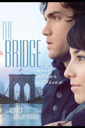 The Bridge and Other Stories