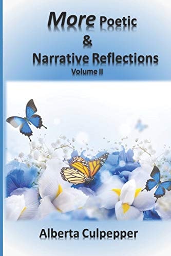 More Poetic & Narrative Reflections, Volume II