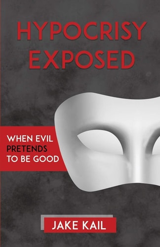 Hypocrisy Exposed When Evil Pretends to Be Good