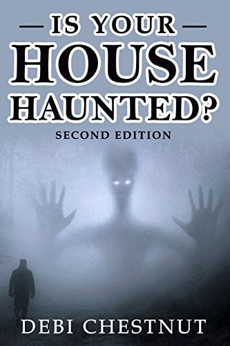 Is Your House Haunted? 2nd Edition