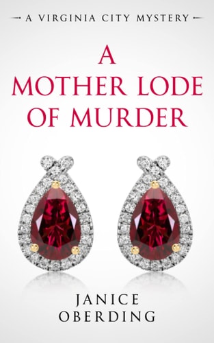 A Mother Lode of Murder A Virginia City Mystery