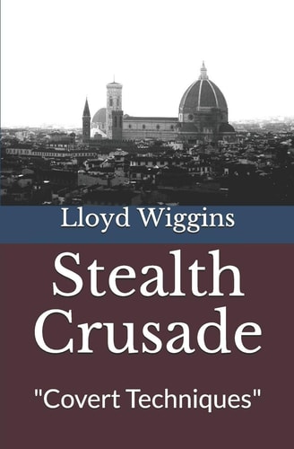 Stealth Crusade "Covert Techniques"