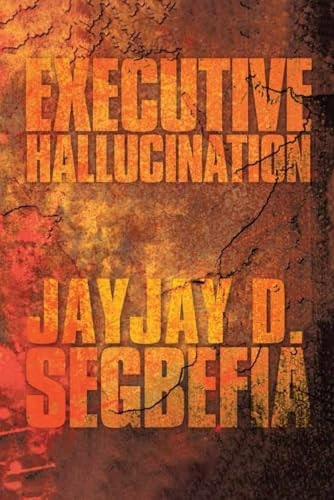 Executive Hallucination