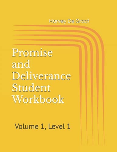 Promise and Deliverance Student Workbook Volume 1, Level 1