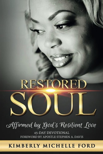 Restored Soul Affirmed By God's Resilient Love