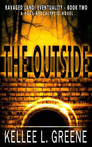 The Outside - a Post-Apocalyptic Novel