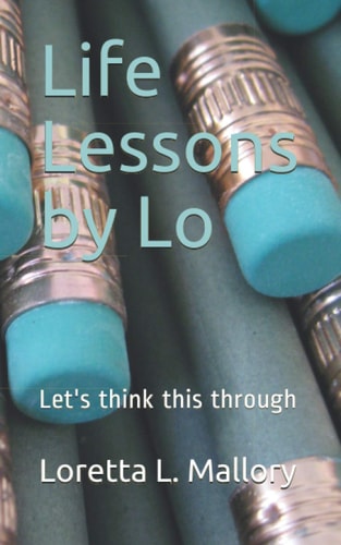 Life Lessons by Lo Let's Think This Through
