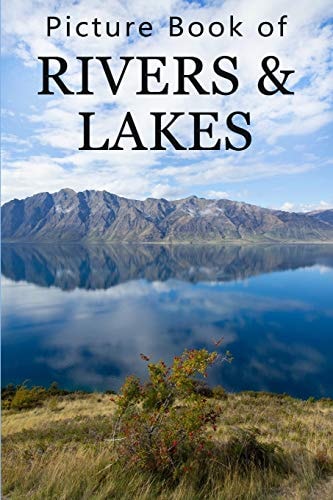 Picture Book of Rivers and Lakes For Seniors with Dementia, Memory Loss, Or Confusion (No Text)