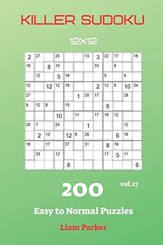 Killer Sudoku - 200 Easy to Normal Puzzles 12x12 Vol. 17