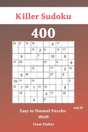 Killer Sudoku - 400 Easy to Normal Puzzles 10x10 Vol. 19