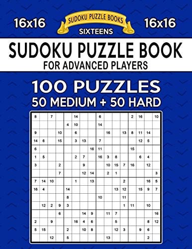 Sudoku Puzzle Book For Advanced Players 100 16x16 Puzzles, Medium and Hard