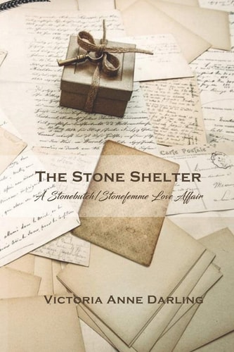 The Stone Shelter A Stonebutch/Stonefemme Love Affair