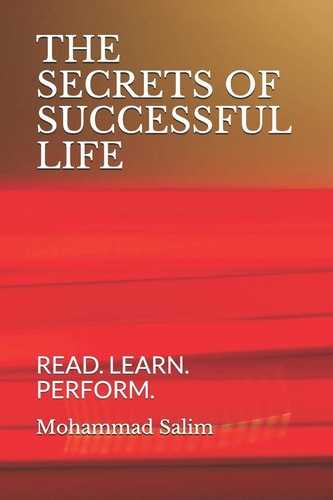 The Secrets of Successful Life Read. Learn. Perform.