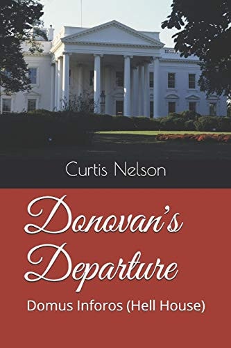 Donovan's Departure Domus Inforos (Hell House)
